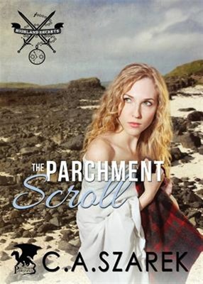 The Parchment Scroll: Highland Secrets Trilogy Book Three, Like New Used, Fre...