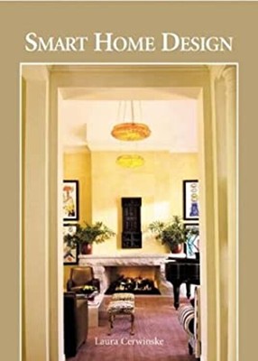 Smart Home Design Hardcover Laura Cerwinske