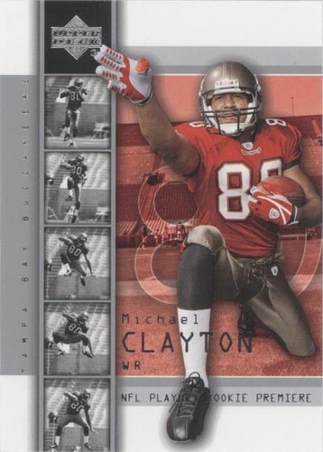 2004 Upper Deck NFL Players Rookie Premiere Michael Clayton #17
