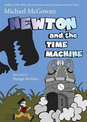 Newton and the Time Machine, Paperback by McGowan, Michael, Brand New, Free s...
