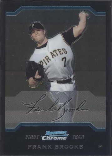 2004 Bowman Chrome - Frank Brooks #191
