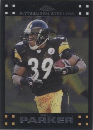 2007 Topps Chrome Willie Parker #TC17