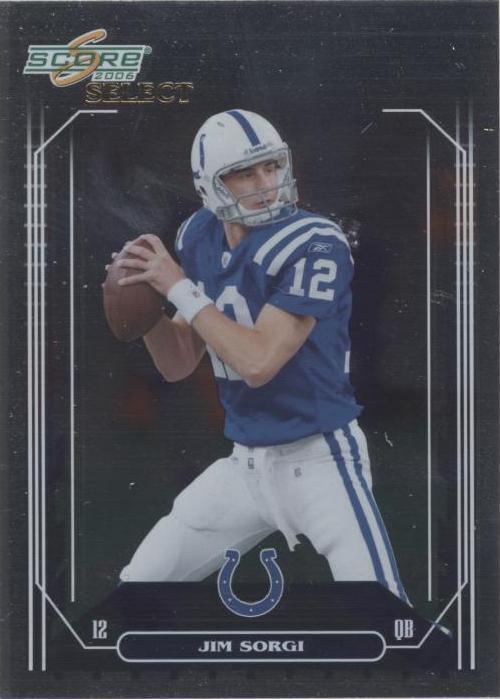 2006 Score Select Jim Sorgi #118