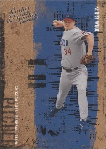 2005 Donruss Leather & Lumber - Kerry Wood #81