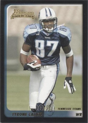 2003 Bowman Tyrone Calico #130