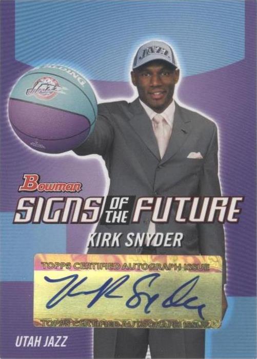 Selecciones y perspectivas del draft de Bowman 2004-05 - Kirk Snyder #SOF-KS