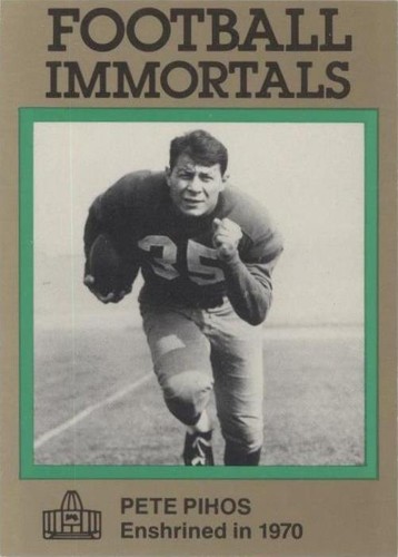 1985-88 Football Immortals Pete Pihos #100