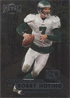 1998 Metal Universe Bobby Hoying #16