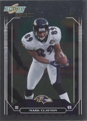 2006 Score Select Mark Clayton #21