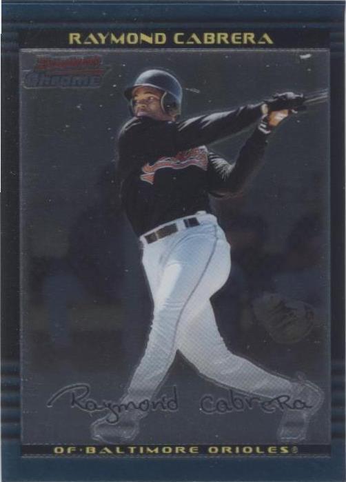 2002 Bowman Chrome - Raymond Cabrera #330