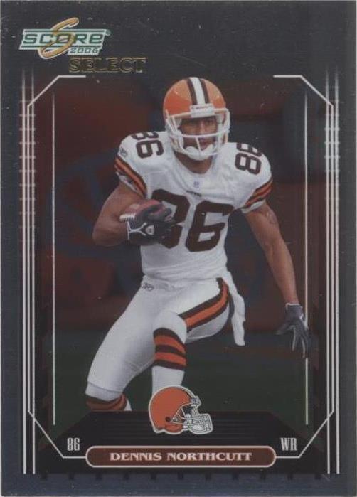 2006 Score Select Dennis Northcutt #67