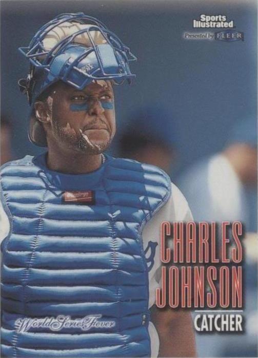Fleer Sports Illustrated World Series Fever 1998 - Charles Johnson #62
