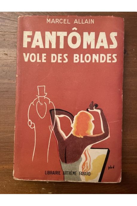 FantÃ´Mas Vole Des Blondes Marcel Allain 