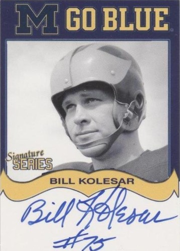 2004 TK Legacy Michigan Wolverines Bill Kolesar #MGB83