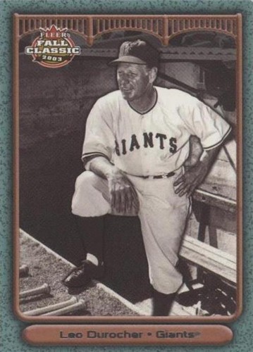 2003 Fleer Fall Classic - Leo Durocher #50