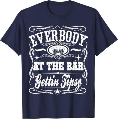 Everybody At The Bar Gettin Tipsy Whiskey Shirt T-Shirt