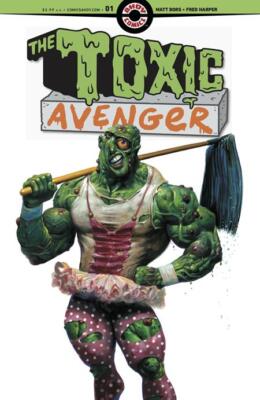 TOXIC AVENGER #1 (OF 5) CVR A FRED HARPER (MR) (PRESALE 10/9/24)