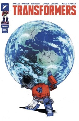 TRANSFORMERS #9 CVR A DANIEL WARREN JOHNSON & MIKE SPICER - NOW SHIPPING