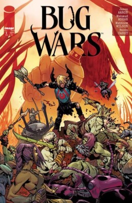 BUG WARS #1 COVER PICK/SET/VARIANTS A B C D E F 1:25 1:50 1:100 PRESALE 2/12