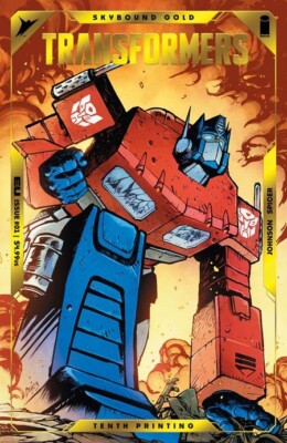 TRANSFORMERS #1 Tenth Print CVR A Optimus Prime Gold Foil Emboss PREORDER 12/18