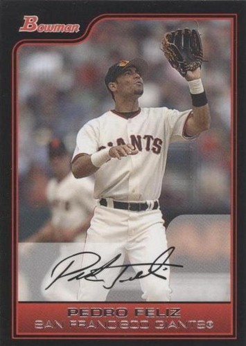 2006 Bowman - Pedro Feliz #149