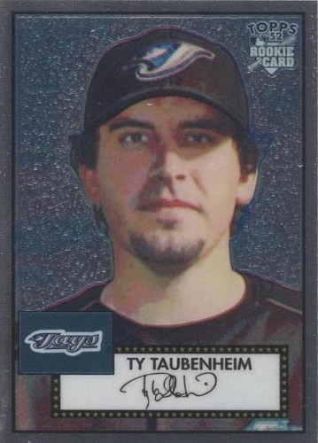 2006 Topps '52 - Ty Taubenheim #TCRC24