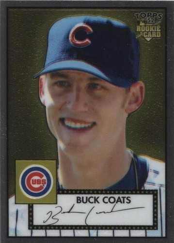 2006 Topps '52 - Buck Coats #TCRC11