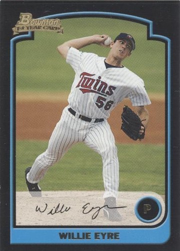 2003 Bowman - Willie Eyre #209