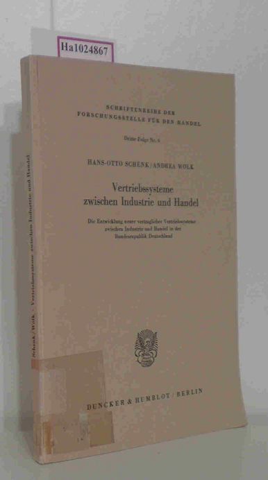 Vertriebssysteme Zwischen Industrie Und Handel - Schriftenreihe Der Forschungsst