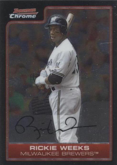 Bowman Chrome 2006 - Rickie Weeks #156