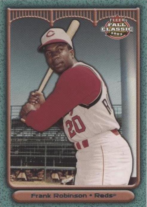2003 Fleer Fall Classic - Frank Robinson #56