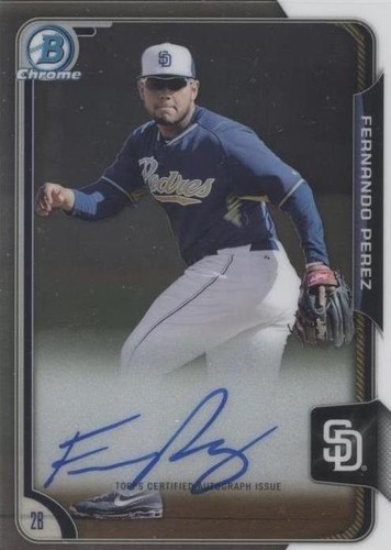 2015 Bowman Chrome - Fernando Perez #BCAP-FP