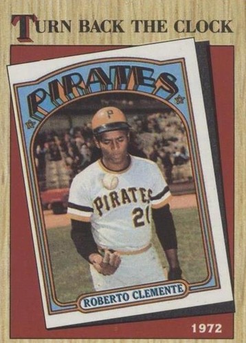 1987 Topps Baseball # 313 Turn Back The Clock 1972 Roberto