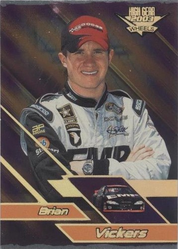 2003 Wheels High Gear - Brian Vickers #F43