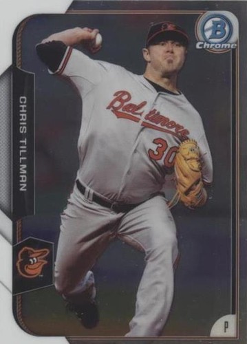 2015 Bowman Chrome - Chris Tillman #122