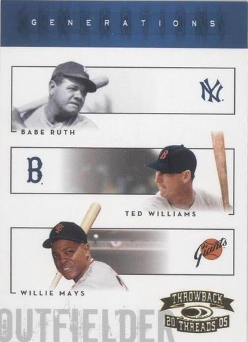 2005 Donruss Throwback Threads - Babe Ruth Ted Williams Willie Mays #G-5