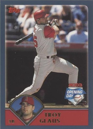 2003 Topps Opening Day - Troy Glaus #74