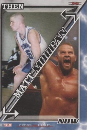 2008 TRISTAR TNA Wrestling Cross the Line - Matt Morgan #58