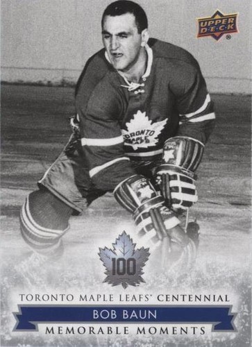 2017 Upper Deck Toronto Maple Leafs Centennial - Bob Baun #177