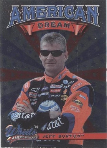 2008 Wheels American Thunder - Jeff Burton #AD 7