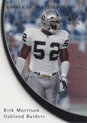 2005 SP Authentic Kirk Morrison #151