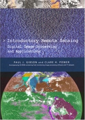 Introductory Remote Sensing : Digital Image Processing and Applic