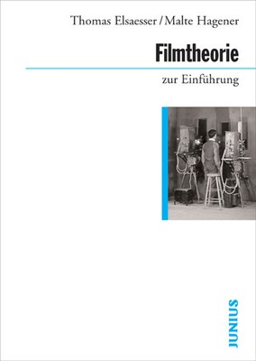 Filmtheorie zur Einführung - Thomas Elsaesser