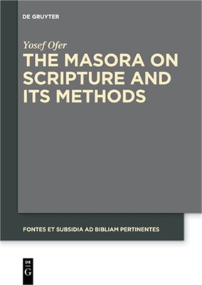 The Masora on Scripture and Its Methods (Paperback or Softback)