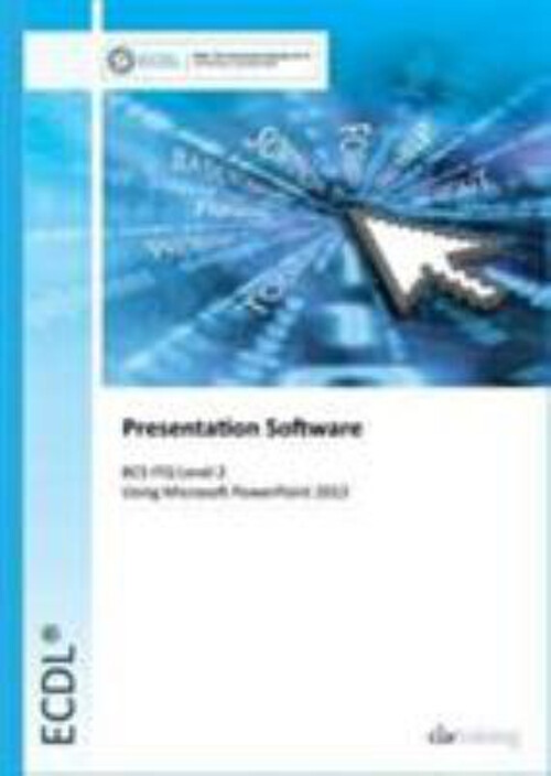 Ecdl PrÃ©Sentation Logiciel Utilisant Powerpoint 2013 Bcs Itq Niveau 2