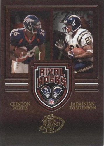 2003 Playoff Hogg Heaven Clinton Portis LaDainian Tomlinson #RH-8
