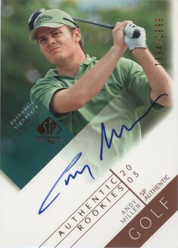 2003 SP Authentic - Andy Miller #120