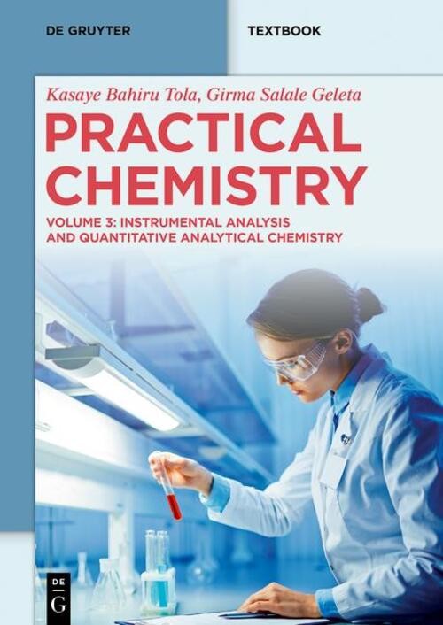 Practical Chemistry | Kasaye Bahiru Tola (U. A.) | Taschenbuch | X | Englisch