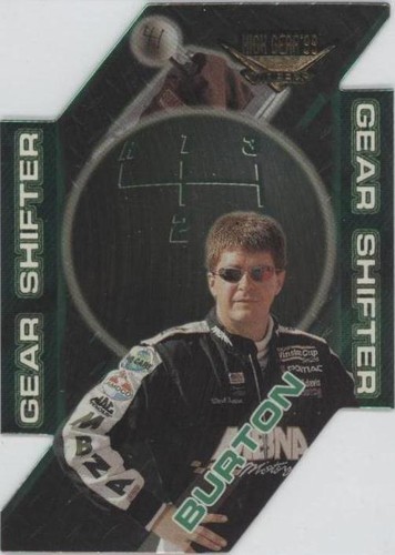 1999 Wheels High Gear - Ward Burton #GS 16