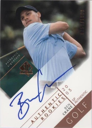 2003 SP Authentic - Ben Crane #118